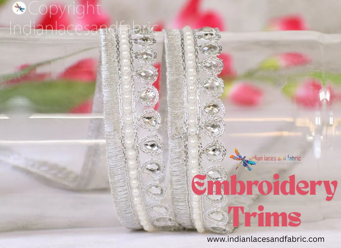 Top Embroidery Trims and How to Use Them Creatively