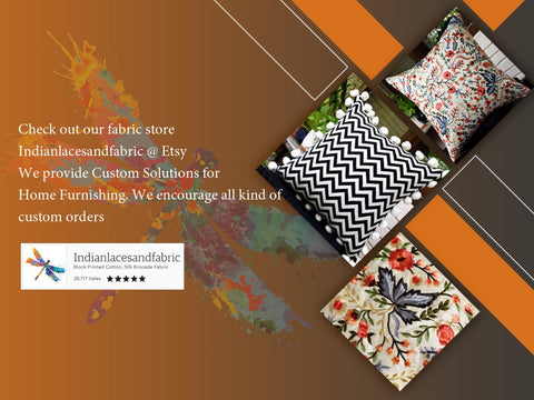 Check Out our Fabric Store IndianlacesandFabric @ Etsy We provide Custom Solutions for Home Furnishing. We encourage all kind of Custom Order.